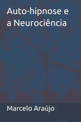 Auto-hipnózis és a neuroklinika - Auto-hipnose e a Neurocincia