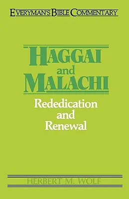 Haggáj és Malakiás - Mindenki bibliakommentárja - Haggai & Malachi- Everyman's Bible Commentary