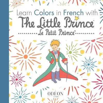 Színek tanulása franciául A kis herceggel - Learn Colors in French with The Little Prince