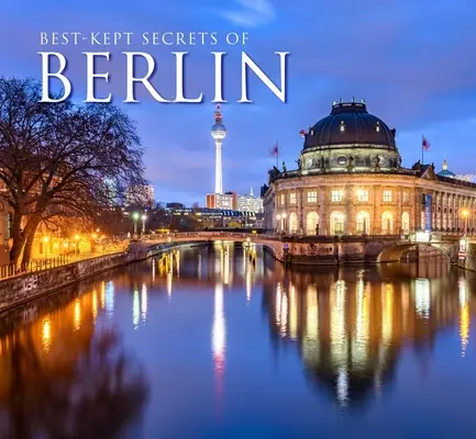 Berlin legjobban őrzött titkai - Best-Kept Secrets of Berlin