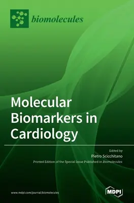 Molekuláris biomarkerek a kardiológiában - Molecular Biomarkers In Cardiology