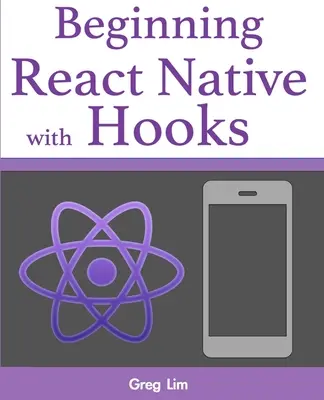 A React Native kezdetei a horgokkal - Beginning React Native with Hooks