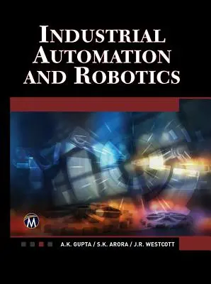 Ipari automatizálás és robotika: Bevezetés - Industrial Automation and Robotics: An Introduction