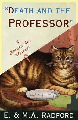 A halál és a professzor: Egy aranykori rejtély - Death and the Professor: A Golden Age Mystery