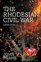 A rodoszi polgárháború (1966-1979) - The Rhodesian Civil War (1966-1979)