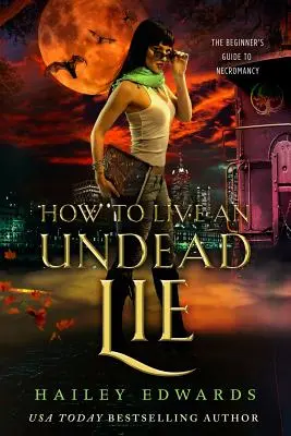 Hogyan élj egy élőholt hazugságban - How to Live an Undead Lie