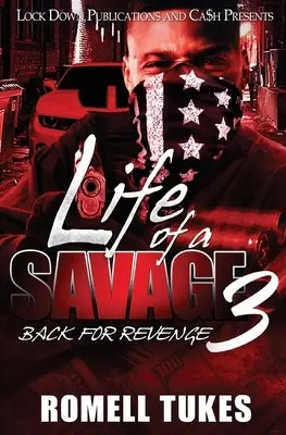 Life of a Savage 3: Vissza a bosszúért - Life of a Savage 3: Back for Revenge