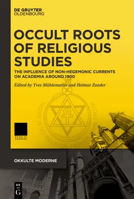 A vallástudomány okkult gyökerei - Occult Roots of Religious Studies