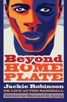 Beyond Home Plate: Jackie Robinson a baseball utáni életről - Beyond Home Plate: Jackie Robinson on Life After Baseball