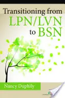 Átmenet az Lpn/LVN-ről a Bsn-re - Transitioning from Lpn/LVN to Bsn