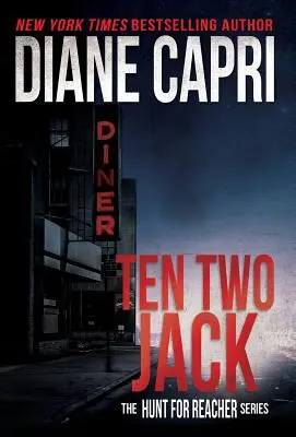 Ten Two Jack: The Hunt for Jack Reacher sorozat - Ten Two Jack: The Hunt for Jack Reacher Series