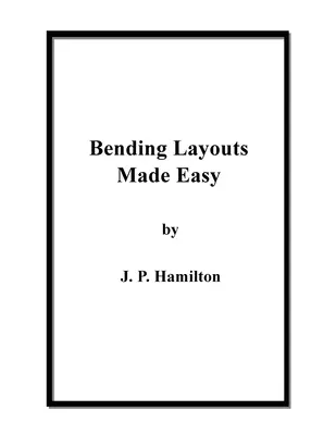 Könnyűvé tett hajlított alaprajzok - Bending Layouts Made Easy