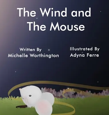 A szél és az egér - The Wind and The Mouse