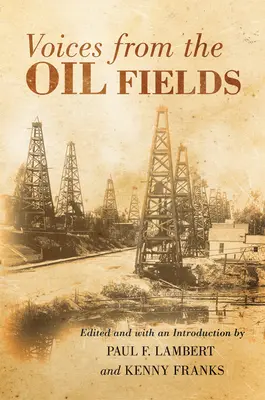 Hangok az olajmezőkről - Voices from the Oil Fields