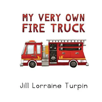 Az én saját tűzoltóautóm - My Very Own Fire Truck