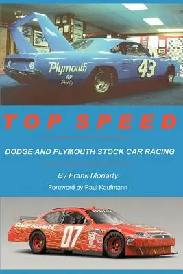 Csúcssebesség: Dodge és Plymouth Stock Car Racing - Top Speed: Dodge and Plymouth Stock Car Racing