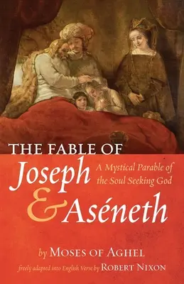 József és Asneth meséje - The Fable of Joseph and Asneth