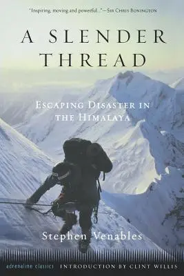 Egy karcsú szál: A katasztrófa elől menekülve a Himalájában - A Slender Thread: Escaping Disaster in the Himalayas