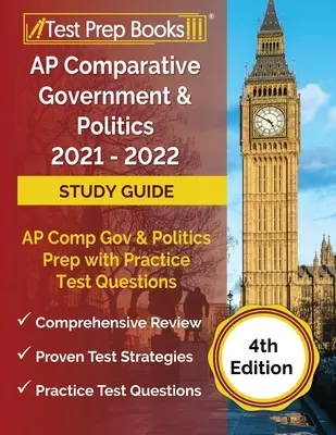 AP Összehasonlító kormányzat és politika 2021-2022 Tanulási útmutató: AP Comp Gov and Politics Prep with Practice Test Questions [4. kiadás] - AP Comparative Government and Politics 2021 - 2022 Study Guide: AP Comp Gov and Politics Prep with Practice Test Questions [4th Edition]