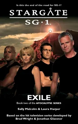 STARGATE CSK-1 Száműzetés (Apokalipszis 2. könyv) - STARGATE SG-1 Exile (Apocalypse book 2)