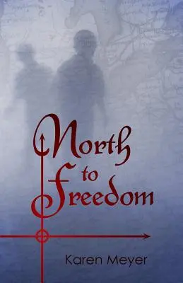 Északról a szabadságba - North to Freedom