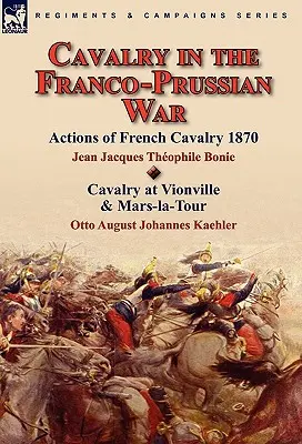 Lovasság a francia-porosz háborúban - Cavalry in the Franco-Prussian War