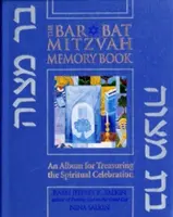 Bar/Bat Mitzvah emlékkönyv 2/E: Album a spirituális ünnepség megbecsülésére - Bar/Bat Mitzvah Memory Book 2/E: An Album for Treasuring the Spiritual Celebration