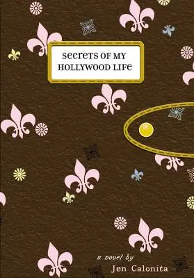 Hollywoodi életem titkai - Secrets of My Hollywood Life