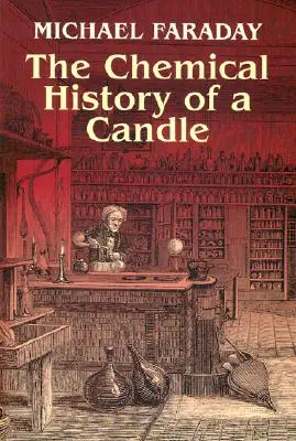 A gyertya kémiai története - The Chemical History of a Candle