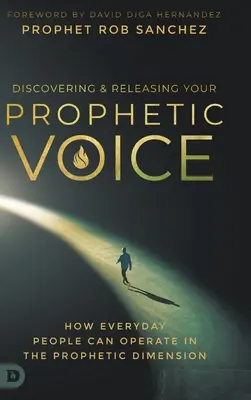 A prófétai hang felfedezése és felszabadítása: Hogyan működhetnek a hétköznapi emberek a prófétai dimenzióban? - Discovering and Releasing Your Prophetic Voice: How Everyday People Can Operate in the Prophetic Dimension