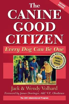 A kutya jó polgár: Minden kutya lehet az - The Canine Good Citizen: Every Dog Can Be One