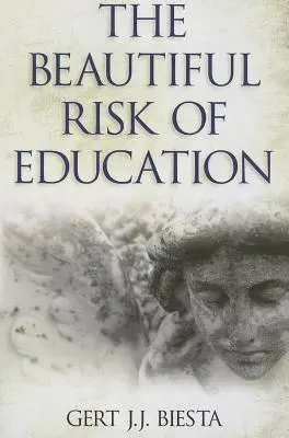 Az oktatás szép kockázata - Beautiful Risk of Education