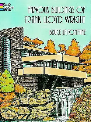 Frank Lloyd Wright híres épületei Színezőkönyv - Famous Buildings of Frank Lloyd Wright Coloring Book