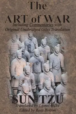 A háború művészete (Kommentárokkal együtt, eredeti, rövidítetlen gilesi fordítással) - The Art of War (Including Commentaries with Original Unabridged Giles Translation)