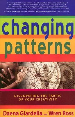 Változó minták: Kreativitásod szövetének felfedezése - Changing Patterns: Discovering the Fabric of Your Creativity