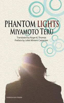 Phantom Lights and Other Stories by Miyamoto Teru