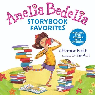 Amelia Bedelia mesekönyv kedvencek: 5 történetet és matricákat tartalmaz! - Amelia Bedelia Storybook Favorites: Includes 5 Stories Plus Stickers!