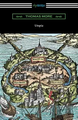 Utópia (Gilbert Burnet fordítása, Henry Morley és William D. Armes bevezetőjével) - Utopia (Translated by Gilbert Burnet with Introductions by Henry Morley and William D. Armes)