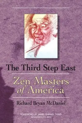 Harmadik lépés kelet felé: Zen Masters of America - Third Step East: Zen Masters of America