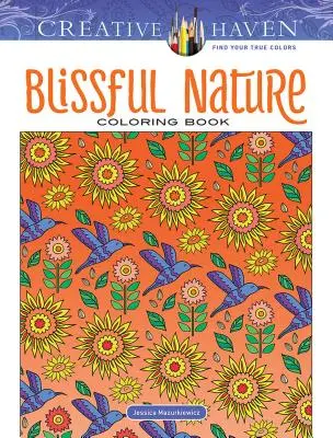 Creative Haven Blissful Nature színezőkönyv - Creative Haven Blissful Nature Coloring Book