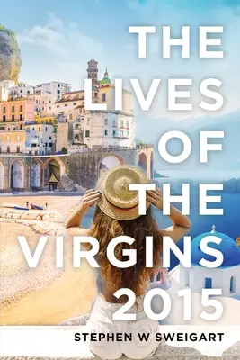 A szüzek élete 2015 - The Lives of the Virgins 2015