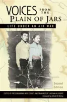 Hangok a Korsók Alföldjéről: Élet a légiháború alatt - Voices from the Plain of Jars: Life Under an Air War