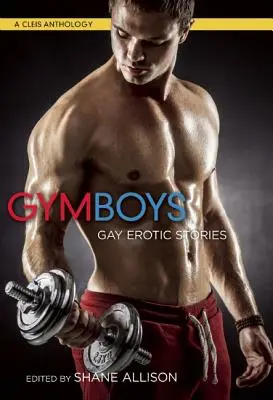 Gym Boys: Meleg erotikus történetek - Gym Boys: Gay Erotic Stories