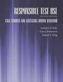 Felelős teszthasználat: Esettanulmányok az emberi viselkedés értékeléséhez - Responsible Test Use: Case Studies for Assessing Human Behavior