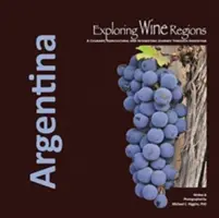 A borvidékek felfedezése: Argentína - Exploring Wine Regions: Argentina