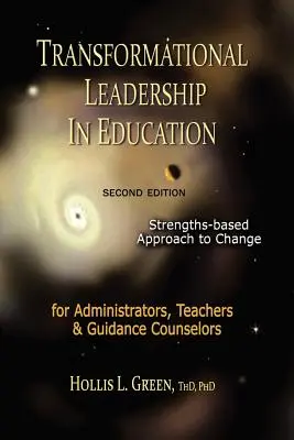 Transzformációs vezetés az oktatásban: Második kiadás - Transformational Leadership in Education: Second Edition