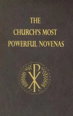 Az egyház leghatalmasabb novénái - The Church's Most Powerful Novenas