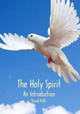 A Szentlélek, bevezetés - The Holy Spirit, An Introduction