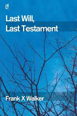 Utolsó akarat, végrendelet - Last Will, Last Testament