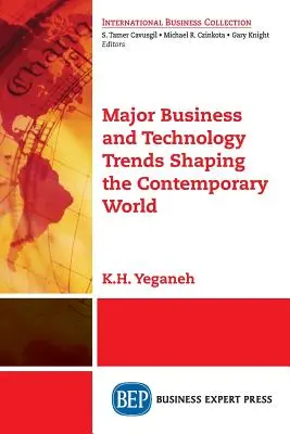 A kortárs világot alakító főbb üzleti és technológiai trendek - Major Business and Technology Trends Shaping the Contemporary World